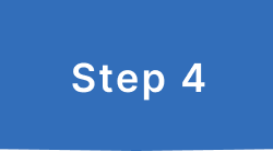 STEP 4