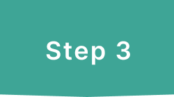 STEP 3
